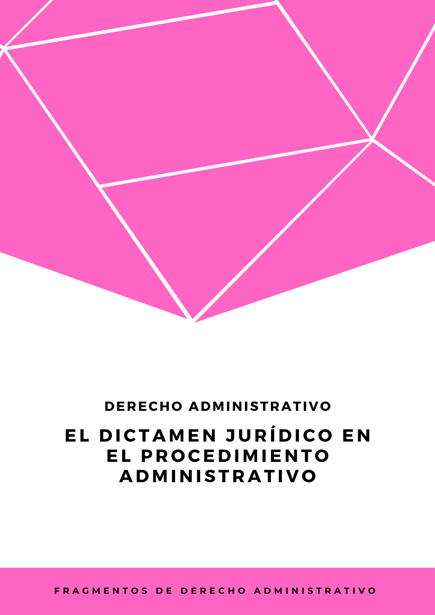 El dictamen jurídico en el procedimiento administrativo – Fragmentos de  Derecho Administrativo
